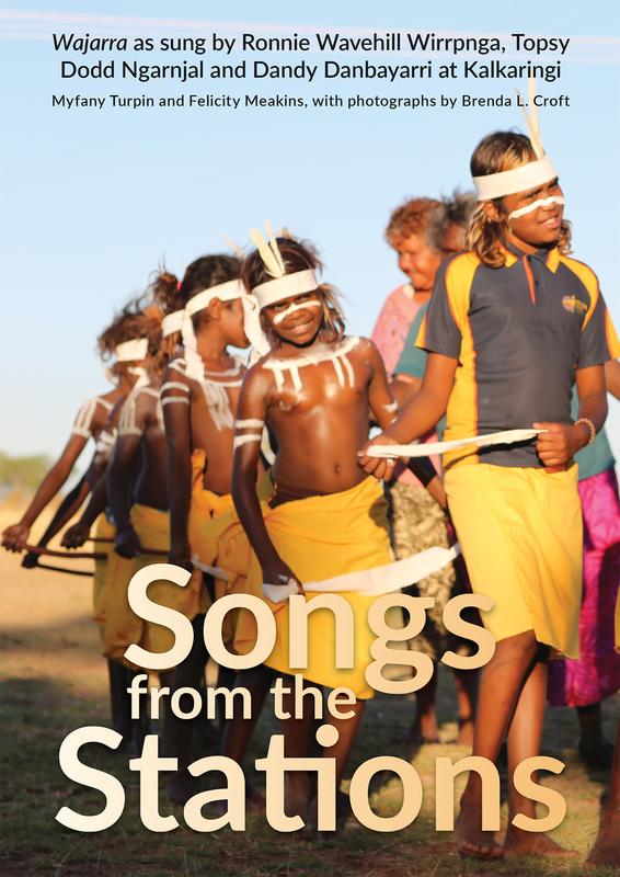 Cover: "Songs from the Stations"  by Myfany Turpin and Felicity Meakins and photographs by Brenda L. Croft