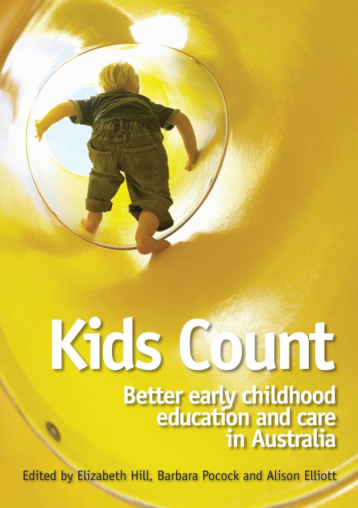 Cover: Kids Count edited by Elizabeth Hill, Barbara Pocock and Alison Elliott