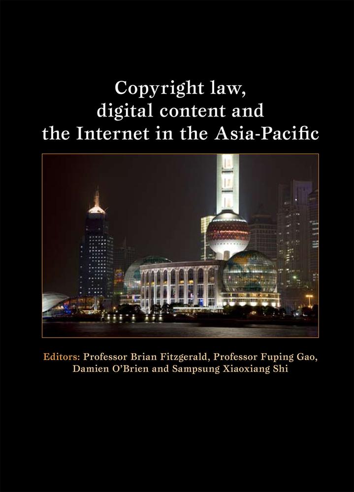 Cover: Copyright Law, Digital Content and the Internet in the Asia-Pacific edited by Brian Fitzgerald et al.