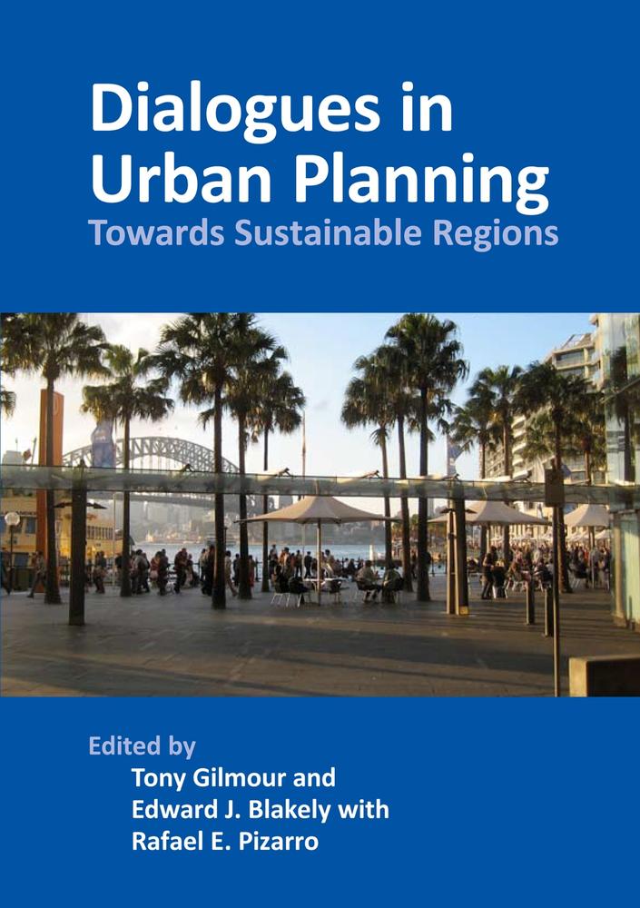 Cover: Dialogues in Urban Planning edited by Tony Gilmour, Edward J. Blakely and Rafael E. Pizarro