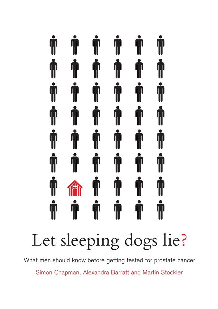 Cover: Let Sleeping Dogs Lie? by Simon Chapman, Alexandra Barratt and Martin Stockler