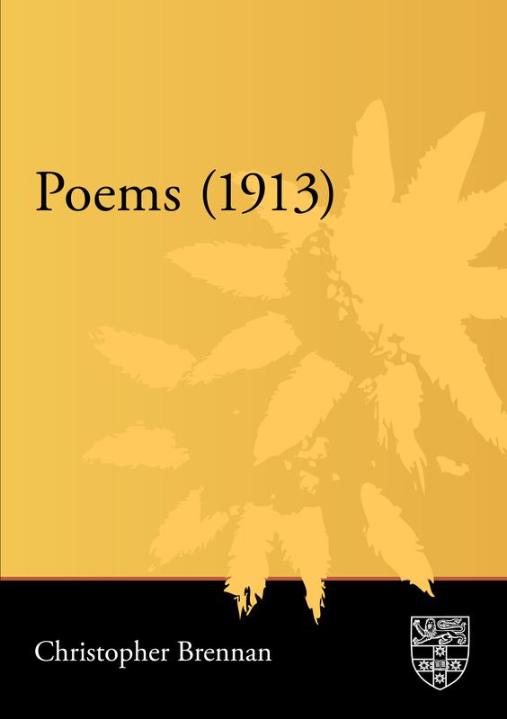 Poems 1913 - Christopher Brennan